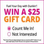 Dunkin Donuts $25 Gift Card - Mobile/Web - US